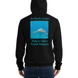 Unisex Hoodie- "Do Sharks Smile?"